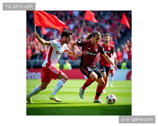 弗赖堡核心球员持续发力，助力球队稳步提升战绩